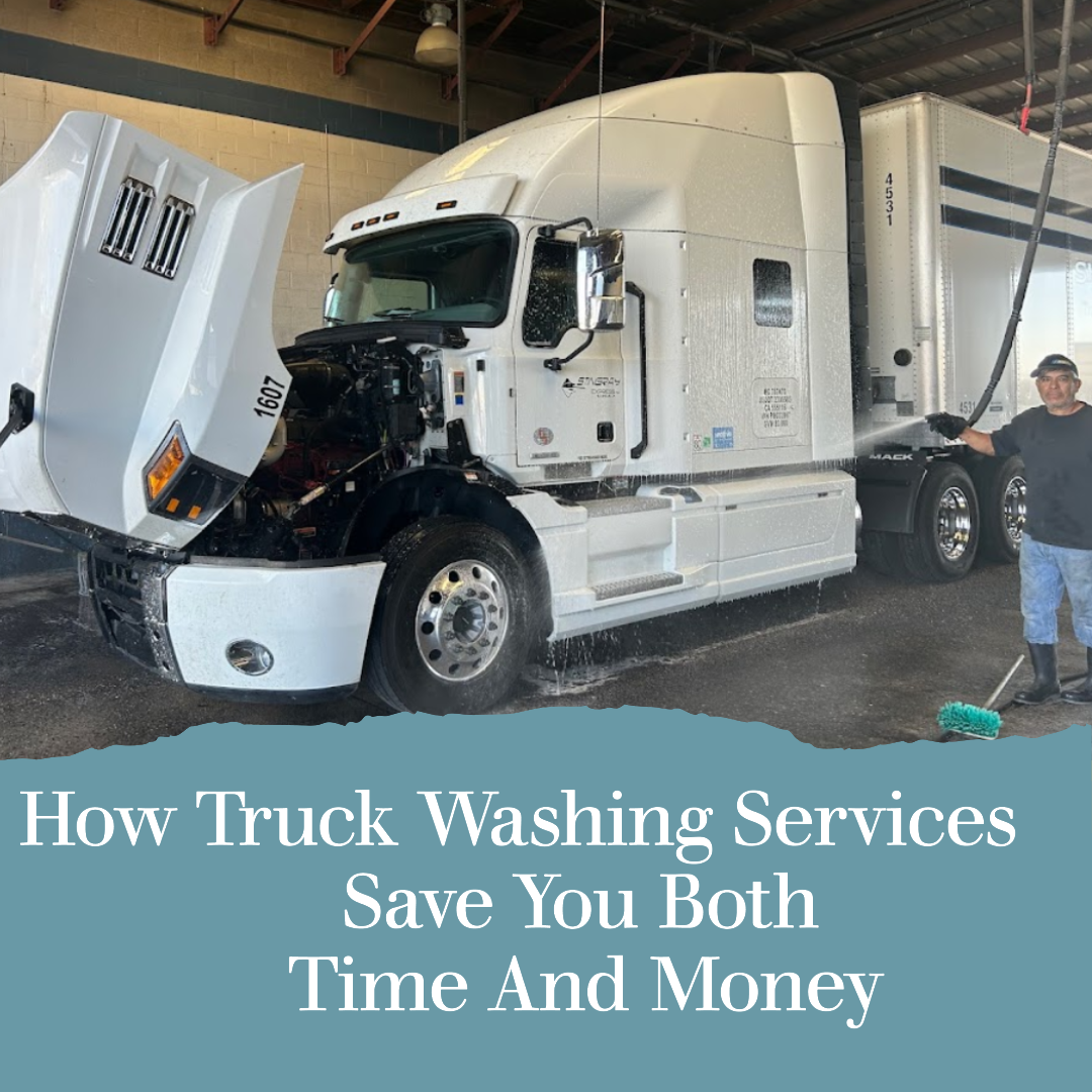 Time is Money: How Truck Washing Services Save You Both