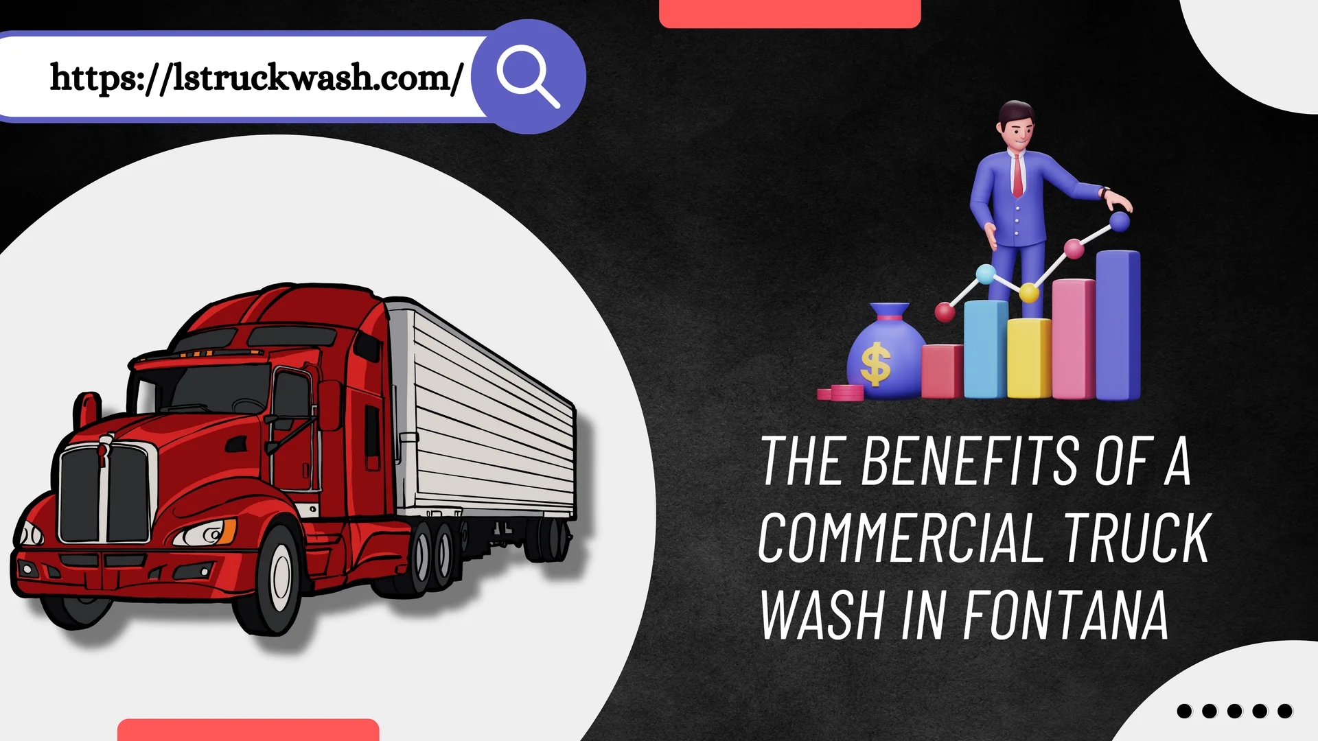 The Benefits of a Commercial Truck Wash in Fontana